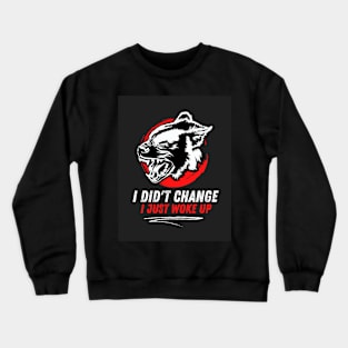 Wolf quote Crewneck Sweatshirt